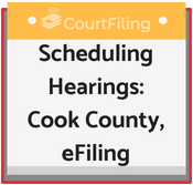 Scheduling Hearing Dates in Cook County, IL